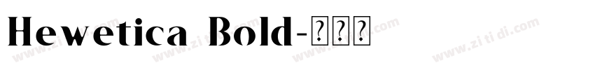 Hewetica Bold字体转换